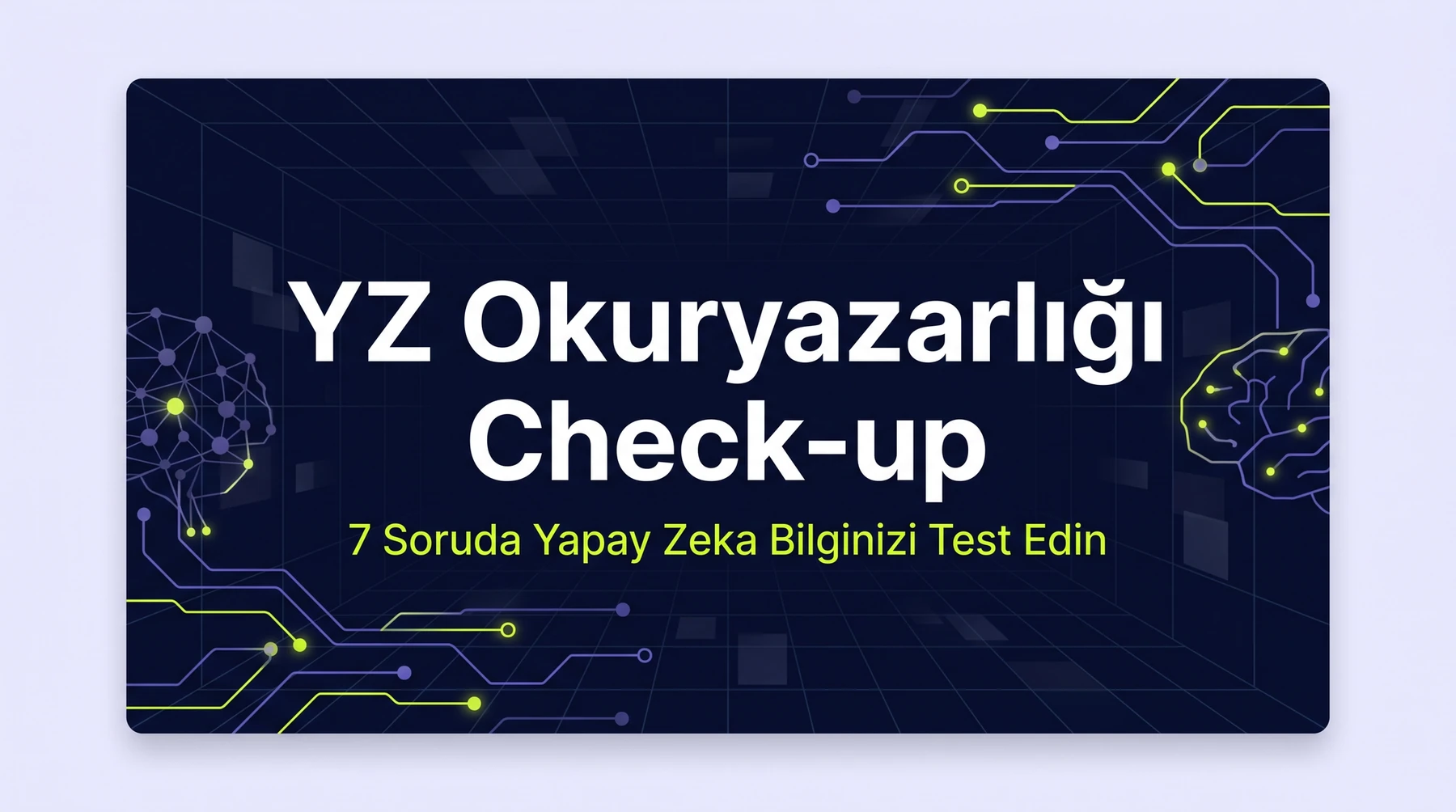 Bir Sözlükten Doğan Oyun: YZ Okuryazarlığı Check-up